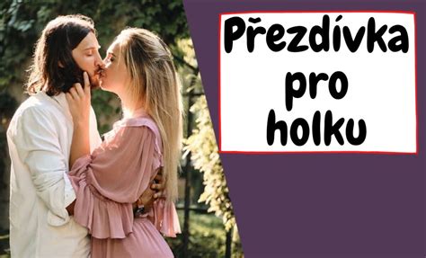 přezdívky pro partnera|20 nejčastější Přezdívky pro páry (průvodce pár přezdívek!)